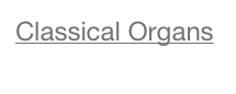 Classical Organs
