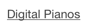 Digital Pianos